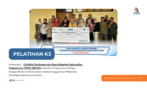 PELATIHAN K3 LABOLATORIUM FAKULTAS PERIKANAN DAN ILMU KELAUTAN | 02 OKTOBER 2024 DI UNIVERSITAS PADJAJARAN