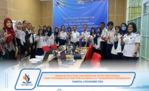 PELATIHAN DAN SERTIFIKASI OFFICE PROFESIONAL, PUSAT PENGEMBANGAN SDM PERHUBUNGAN LAUT KEMENTERIAN PERHUBUNGAN TANGGAL 4 NOVEMBER 2024
