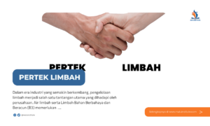 Pelatihan Pemahaman Penyusunan PERTEK Limbah B3 dan Air Limbah