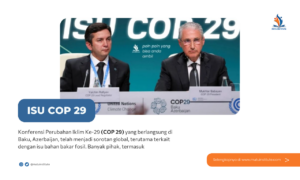 Isu Bahan Bakar Fosil di COP 29 Mengecewakan: Benarkah? Simak Penjelasannya!