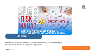 Dari Risiko Menjadi Peluang, Transformasi Bisnis dengan Sistem Manajemen Risiko