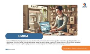 Apa Itu Bantuan UMKM dan Siapa yang Berhak Menerimanya?