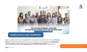 Perum Peruri Gandeng Mutu Institute Selenggarakan Pelatihan Internal Auditor Sistem Manajemen Mutu ISO 9001:2015
