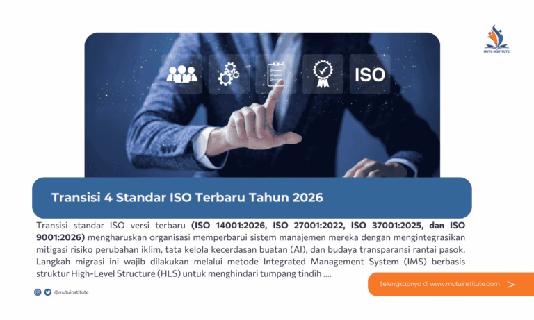 Transisi 4 Standar ISO Terbaru - ISO 14001 - ISO 27001 - ISO 37001 - ISO 9001 - Mutu Institute