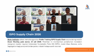 Pelatihan ISPO Supply Chain 2026: Bagaimana Strategi Mutu Institute Tingkatkan Ketertelusuran Sawit Berkelanjutan?