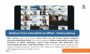 Webinar Sustainability Mutu Institute: Kupas Tuntas Strategi Laporan Emisi Anti-Greenwashing