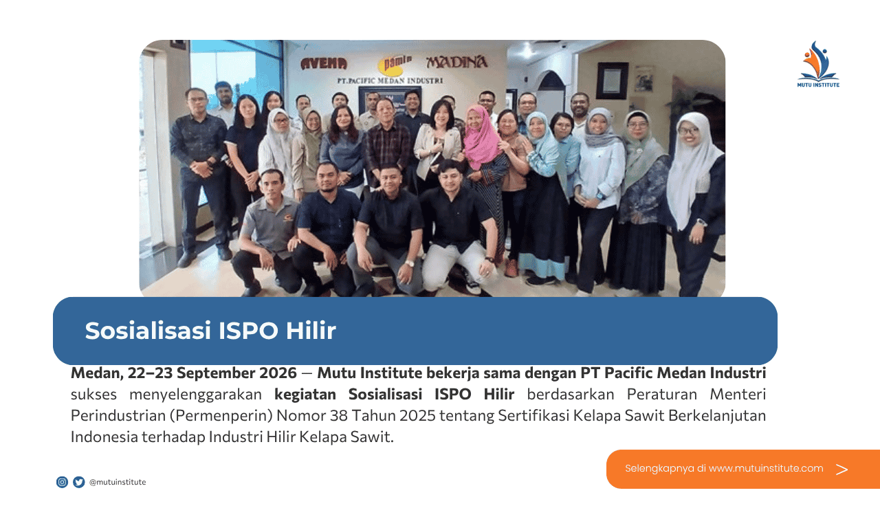 Thumbnail Artikel - Sosialisasi ISPO Hilir Mutu Institute bersama PT Pacific Medan Industri